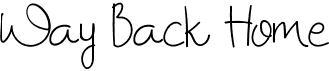 preview image of the Way Back Home font