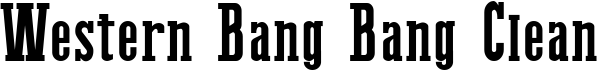 preview image of the Western Bang Bang Clean font