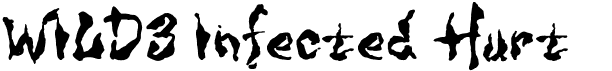 preview image of the WILD3 Infected Hurt font