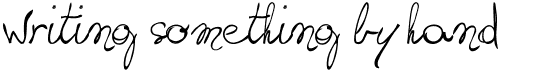 preview image of the Writing something by hand font